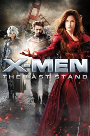 X-Men 3 The Last Stand (2006) X-เม็น : รวมพลังประจัญบาน