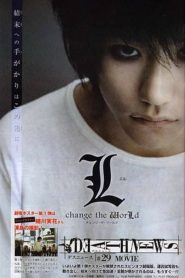 L Change the World (2008) สมุดโน้ตสิ้นโลก