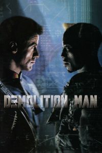 Demolition Man (1993) ตำรวจมหาประลัย 2032