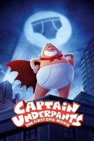 Captain Underpants: The First Epic Movie (2017) กัปตันกางเกงใน