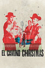 El Camino Christmas (2017) คริสต์มาสที่ เอล คามิโน่ [ซับไทย]