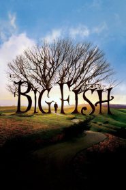 Big Fish (2003) จินตนาการรัก ลิขิตชีวิต