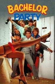 Bachelor Party (1984) หนุ่มมะสละโสด