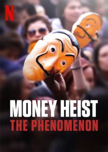 Money Heist : The Phenomenon (2020) ทรชนคนปล้นโลก: ฟีเวอร์