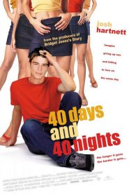 40 Days and 40 Nights (2002) 40 วัน อั้นแอ้ม ไม่อั้นรัก