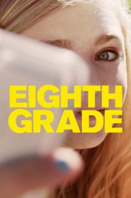 Eighth Grade (2018) เกรดแปด สัปดาห์วุ่นวันพ้นวัย