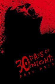30 Days Of Night Dark Days (2010 ) 30 ราตรี ผีแหกนรก 2 แหกนรกวันโลกดับ