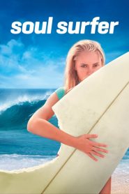 SOUL SURFER (2011) โซล เซิร์ฟเฟอร์ หัวใจกระแทกคลื่น
