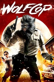 WolfCop (2014) ตำรวจมนุษย์หมาป่า