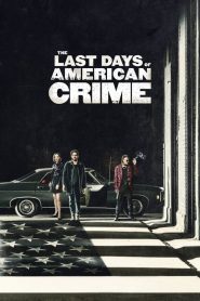 The Last Days of American Crime (2020) ปล้นสั่งลา [NETFLIX]