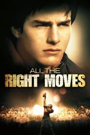 All the Right Moves (1983) อย่าทิ้งฝันไว้ปลายทาง