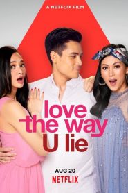 Love the Way U Lie (2020) รักที่โกหก