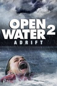 Open Water 2: Adrift (2006) วิกฤตหนีตายลึกเฉียดนรก