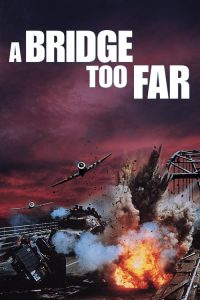 A Bridge Too Far (1977) สะพานนรก