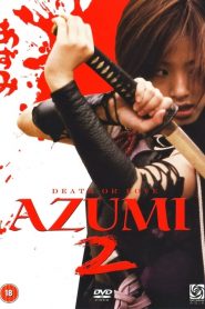 Azumi 2 Death or Love (2015) ซามูไรสวยพิฆาต 2