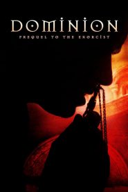 Dominion: Prequel to the Exorcist (2005) โดมิเนียน เปิดตำนานสาปสยอง