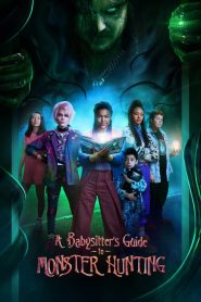 [NETFLIX] A Babysitters Guide to Monster Hunting (2020) คู่มือล่าปีศาจฉบับพี่เลี้ยง
