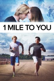 Life at These Speeds (1 Mile To You) (2017) ไมล์นี้เพื่อเธอ