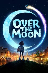 [NETFLIX] Over the Moon (2020) เนรมิตฝันสู่จันทรา
