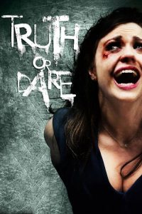 Truth or Dare (Truth or Die) (2012) เกมท้าตาย