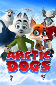 Arctic Dogs (2019) อาร์กติกวุ่นคุณจิ้งจอก