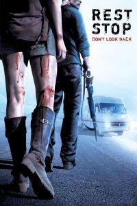 Rest Stop: Don’t Look Back (2006) ไฮเวย์มรณะ