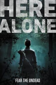 Here Alone (2016) แดนร้าง หนีตายเชื้อมรณะ