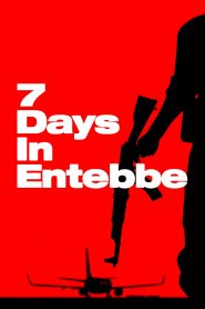 7 Days in Entebbe (2018) เที่ยวบินนรกเอนเทบเบ้